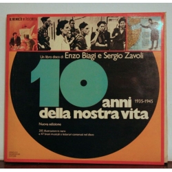 Enzo Biagi e Sergio Zavoli / 10 anni della nostra vita 1935 - 1945