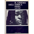 Il cinema dell'Africa nera 1963 - 1987 