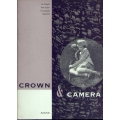 Crown & Camera La famiglia reale Inglese e la fotografia 1842 / 1910 Crown & Camera La famiglia reale Inglese e la fotografia 1842 / 1910