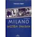 Francesco Ogliari - Milano nell'era fascista