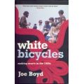 Joe Boyd - White bicycles making music in the 1960s