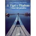 Il Tigri e l'Eufrate - I fiumi del paradiso Il Tigri e l'Eufrate - I fiumi del paradiso