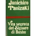 Junichiro Tanizaki - Vita segreta del signore di Bushu