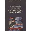 Raymond Queneau - La domenica della vita