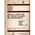 Lingua e strutture del teatro italiano del rinascimento - L. Vanossi - M. Milani - M. Tonello - D. Battaglin - P. Spezzani