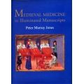 Peter Murray Jones - Medieval Medicine in Illuminates Manuscripts 