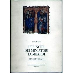 I principi dei Miniatori Lombardi - Secoli VIII - XIV