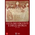 L'età dei Visconti e degli Sforza 1277-1535