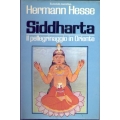Hermann Hesse - Siddharta / Il pelligrinaggio in Oriente