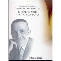 Francis Poulenc -  Dialogues des Carmélites Riccardo Muti teatro alla Scala - Banca Intesa