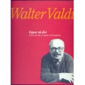 Walter Valdi - Eppur mi disi (Storie di vita, d'amore e malavita) 2 volumi