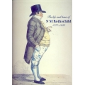 The life and times of N.M. Rothschild 1777 - 1836