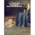 Giuseppe Argentieri - La pittura italiana dell'ottocento