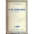 Nino Salvaneschi - Il bel viaggio insieme