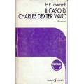 H.P. Lovecraft - Il caso di Charles Dexter Ward