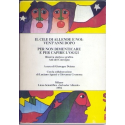 Il Cile di Allende e noi: vent'anni dopo Il Cile di Allende e noi: vent'anni dopo