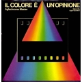 Il colore è un'opinione Il colore è un'opinione