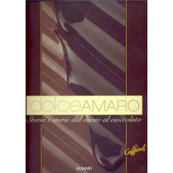 Dolceamaro - Storia e storie dal cacao al cioccolato