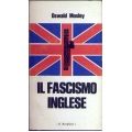 Oswald Mosley - Il fascismo inglese