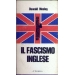 Oswald Mosley - Il fascismo inglese