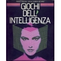Franco Agostini e Nicola Alberto De Carlo - Giochi dell'intelligenza Franco Agostini e Nicola Alberto De Carlo - Giochi dell'intelligenza