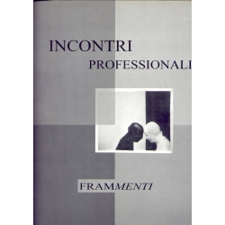 Frammenti - Incontri professionali 