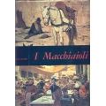 Raffaele De Grada - I Macchiaioli Raffaele De Grada - I Macchiaioli