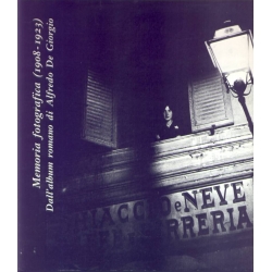 Memoria fotografica (1908 - 1923) - Dall'album romano di Alfredo De Giorgio