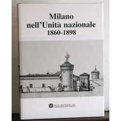 Milano dell'Unità Nazionale 1860-1898 / CARIPLO
