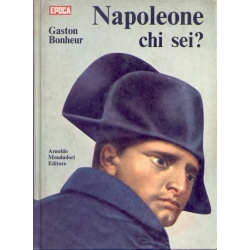 Gaston Bonheur - Napoleone chi sei?