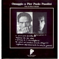 Omaggio a Pier Paolo Pasolini - Foto di Dino Pedriali