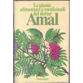 Le piante alimentari e medicinali del Dottor Amal (1° edizione 1978)