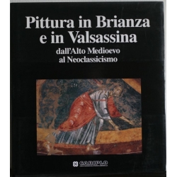 Pittura in Brianza e Valsassina dall'alto Medioevo al Neoclassicismo - CARIPLO