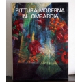 Giovanni Anzani e Luciano Caramel  - Pittura moderna in Lombardia - CARIPLO