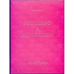 Mino Caudana - Processo a Mussolini (3 volumi)
