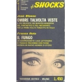 Josè Bianco Ombre talvolta veste / Franca Rota - Il fungo "Gli shocks" Josè Bianco Ombre talvolta veste / Franca Rota - Il fungo "Gli shocks"