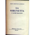 Hans Christian Andersen - La Sirenetta e altri racconti Hans Christian Andersen - La Sirenetta e altri racconti