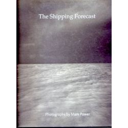 Mark Power - The shipping forecast Mark Power - The shipping forecast