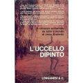 Jerzy Kosinski - L'uccello dipinto Jerzy Kosinski - L'uccello dipinto