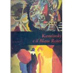 KANDINSKY E IL BLAUE REITER - Volpi Orlandini KANDINSKY E IL BLAUE REITER - Volpi Orlandini