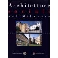 Archittetture sociali nel milanese 1860 - 1990