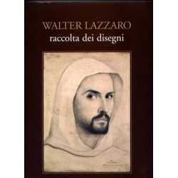 Walter Lazzaro - Raccolta dei disegni