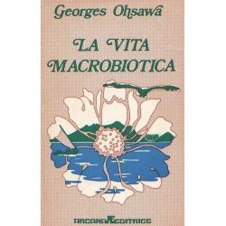 George Ohsawa - La vita macrobiotica