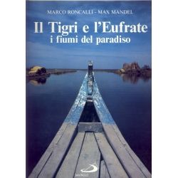 Il Tigri e l'Eufrate - I fiumi del paradiso