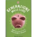 Antonio Incorvaia e Alessandro Rimassa - Genrazione Mille euro Antonio Incorvaia e Alessandro Rimassa - Genrazione Mille euro