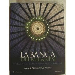 La Banca dei Milanesi - Storia della Banca Popolare di Milano