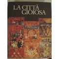 La città gioiosa