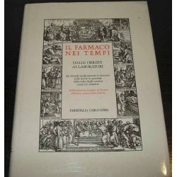 Il farmaco nei tempi - dalle origini al laboratori