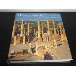 Patrimonio Umanità - Siti archeologici e centri urbani