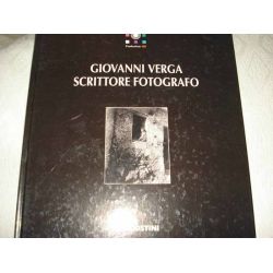 Giovanni Verga scrittore fotografo.
